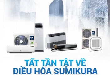 Điều hoà SK Sumikura có tốt không so với cùng phân khúc - Gia đình và Xã hội